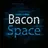 BaconSpace