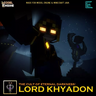 Lord Khyadon – The master of eternal darkness (Darkness Staff pack)