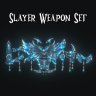 Slayer Weapon Set