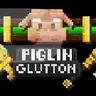 The Piglin Glutton