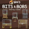 Nog's Bits & Bobs [Display Cases]