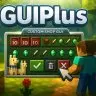 [1.8-1.21.11] ⭕ GUIPlus ⭕ Create any menu with logic ⭐ Innovative Animations ✅Ultimate GUI Editor! ✅