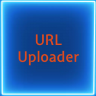 [$5] 📝 URL Uploader 📝 | Uploading files made easy