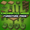 Enchanted Wood Furniture [10$]
