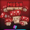 Mush Brothers [$25]