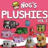 Nog’s Plushies [Vol 1] [ $7 ]